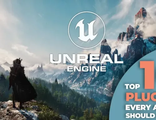 Top 10 Unreal Engine Plugins Every Artist Should Know
