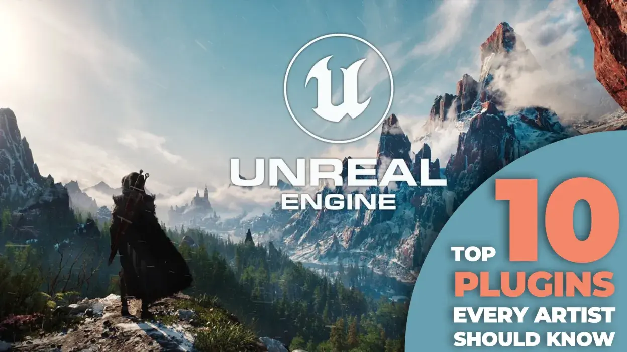Top 10 Unreal Engine Plugins Every Artist Should Know