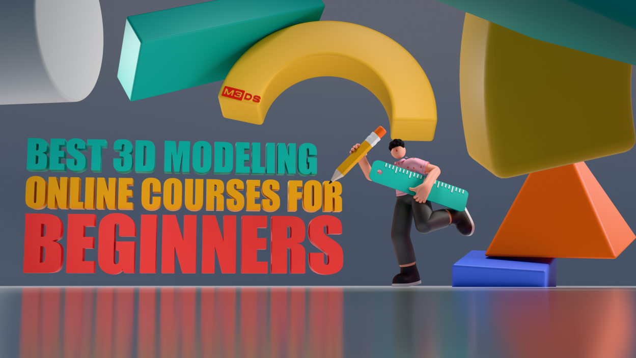 Best 3D Modeling Online Courses for Beginners