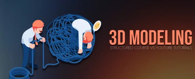 Why a Structured 3D Modeling Online Course Delivers More Value