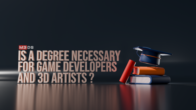 Is a Degree Necessary for Becoming a Game Developer or 3D Artist